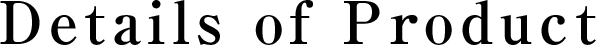 Details of Product